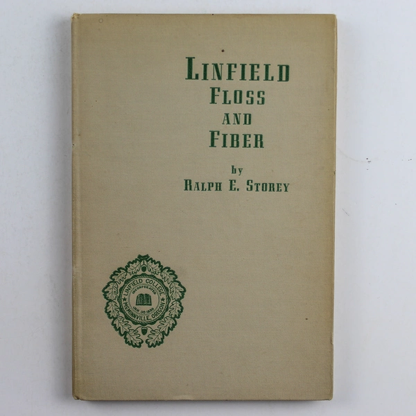 Linfield Floss and Fiber by Ralph E. Storey 1948 Hardcover Book, Good Condition