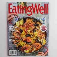 Eating Well Magazine July/Aug 2021 - Fire Up The Grill - Good Condition