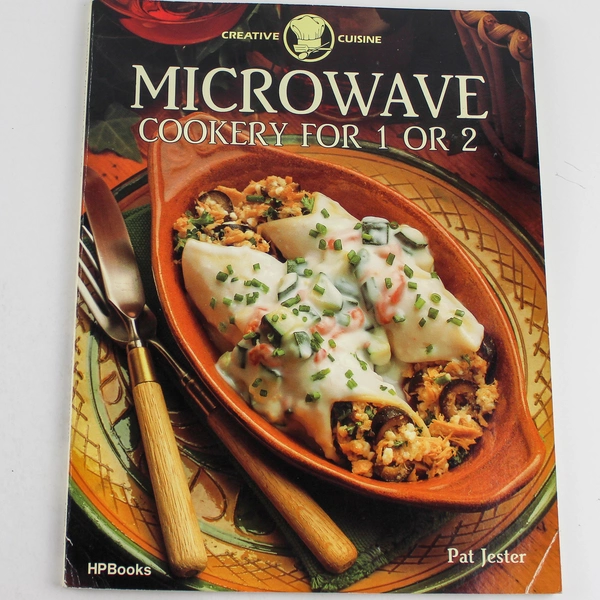 Creative Cuisine Microwave Cookery for 1 or 2 HP Books Paperback 1986