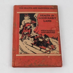 Newmayer & Broome's Health in Good-Habit Land 1934 HC Book - Pre-Owned