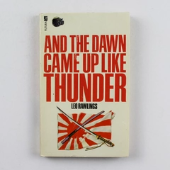 And The Dawn Came Up Like Thunder by Leo Rawlings 1975 PB - Good Condition