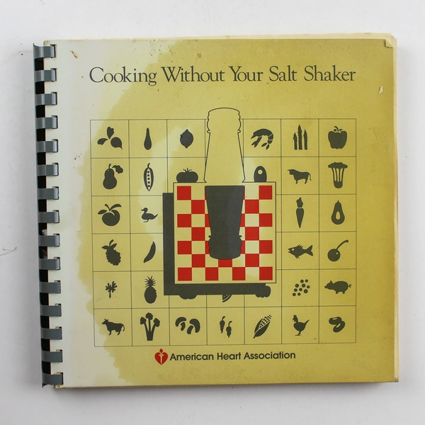 Cooking Without Your Salt Shaker by American Heart Association 1978 PB