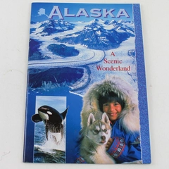 Alaska A Scenic Wonderland Guide by Arctic Circle Enterprises - Good Condition