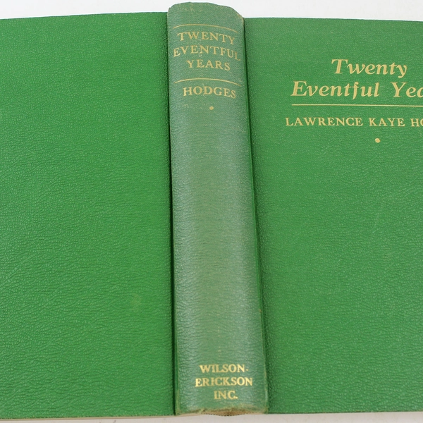 Twenty Eventful Years by Lawrence Kaye Hodges 1937 Hardcover Good Condition