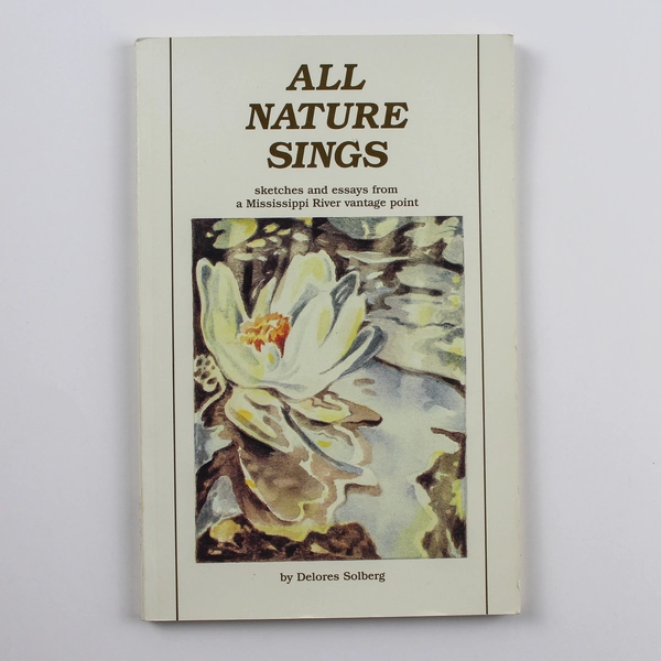 All Nature Sings by Delores Solberg 1986 Penfield Press Paperback Book