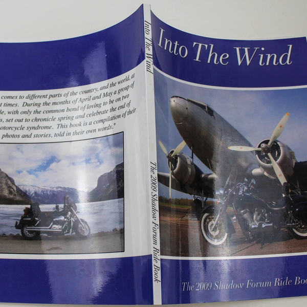 Into The Wind: The 2009 Shadow Forum Ride Book Edited By Cindy Cox Paperback