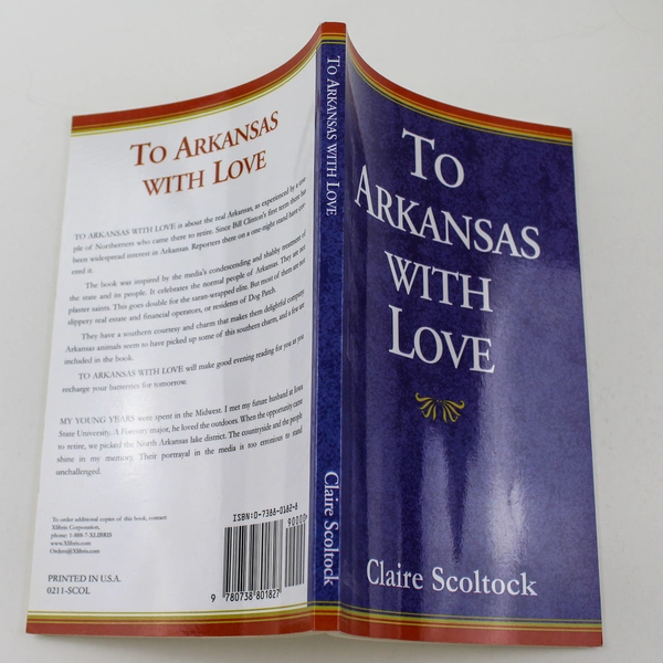 To Arkansas With Love by Claire Scoltock 1998 Paperback - Very Good