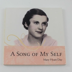 A Song Of My Self by Mary Hyatt Day Paperback Book - Good Condition