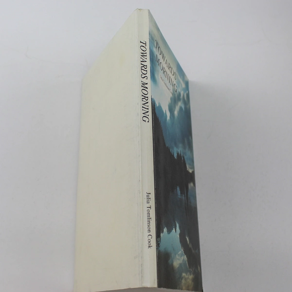 Signed "Towards Morning" by Julia Tomlinson Cook, 1990 Paperback