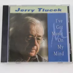 Jerry Tlucek I've Got Music On My Mind CD 2004 Melba Valley Pre-Owned