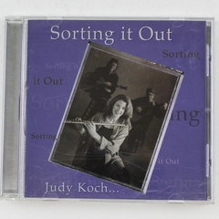 Sorting It Out By Judy Koch With Don Mitchell And Doug Smith Audio Music CD Disc