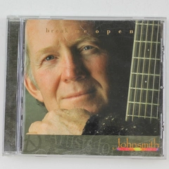 John Smith Break Me Open CD 2006 Blue Pine Productions Good Condition