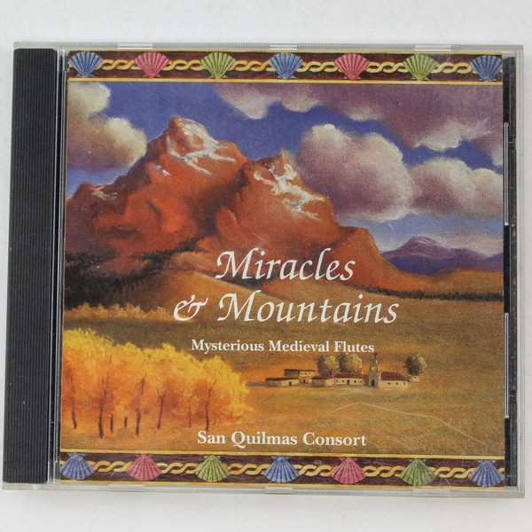 Miracles & Mountains Medieval Flutes CD by San Guilmas Consort 1995