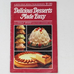 Delicious Desserts Made Easy by Borden 1981 Cookbook in Good Condition