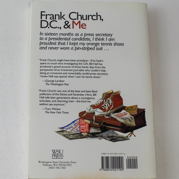 Frank Church D.C. & Me by Bill Hall Signed First Printing 1995 WSU Press