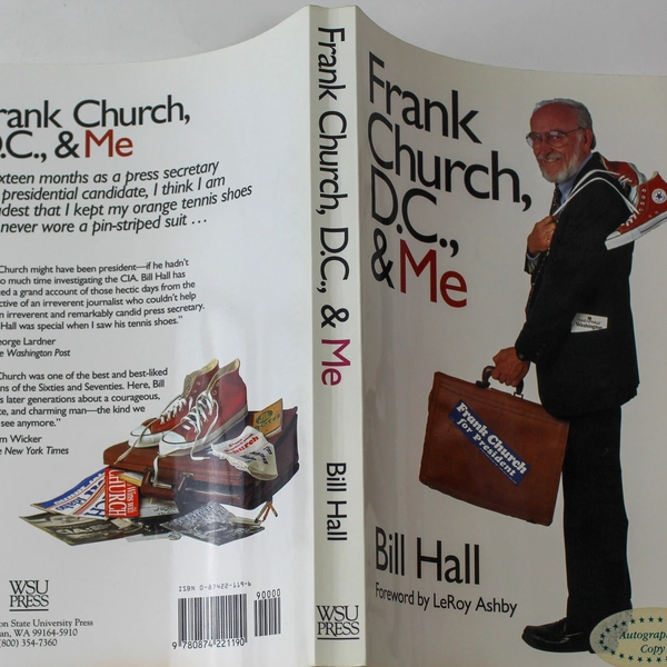 Frank Church D.C. & Me by Bill Hall Signed First Printing 1995 WSU Press
