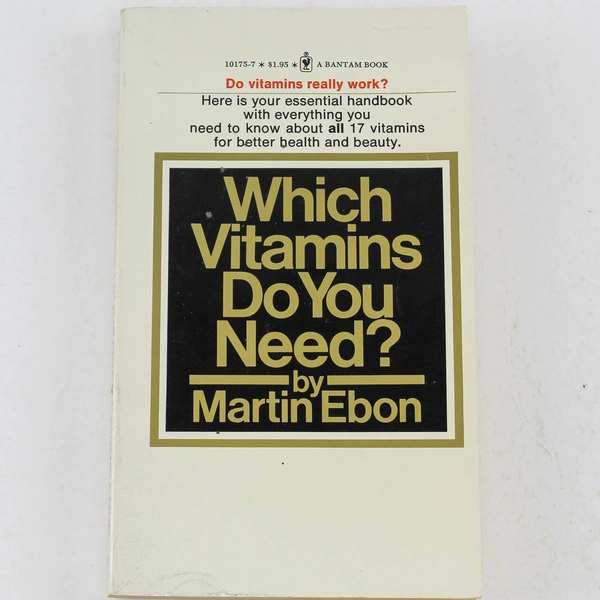 Which Vitamins Do You Need? by Martin Ebon 1974 Bantam Books Paperback