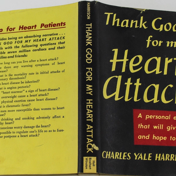 Thank God For My Heart Attack By Charles Yale Harrison 1949 Holt Rinehart PB