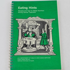 Eating Hints: Nutrition Tips & Recipes for Cancer Patients, 1981 Book