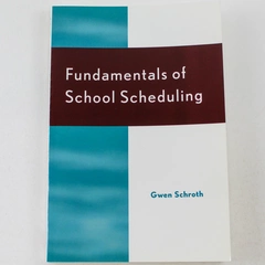 Fundamentals of School Scheduling by Gwen Schroth 1997 Book Good Condition