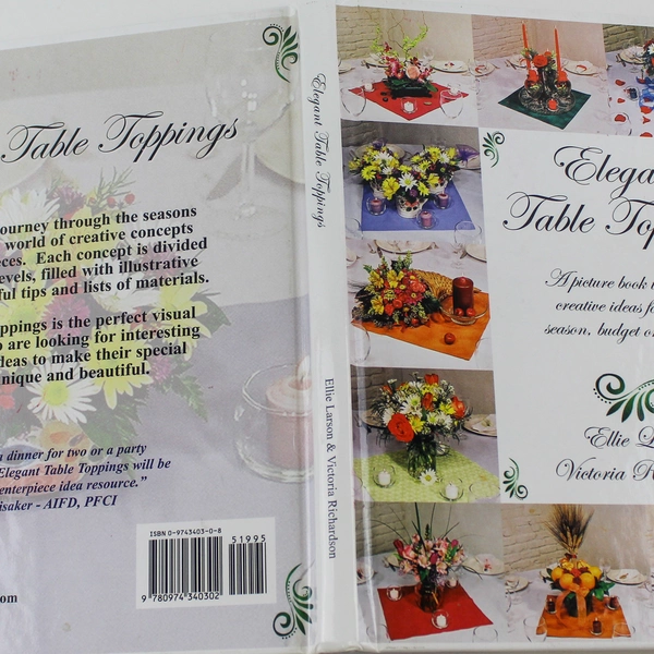 Signed "Elegant Table Toppings" Book by Larson & Richardson - HC 2004