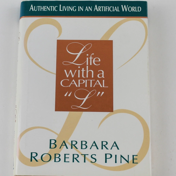 Life With A Capital L by Barbara Roberts Pine 1994 Hardcover Torn DJ