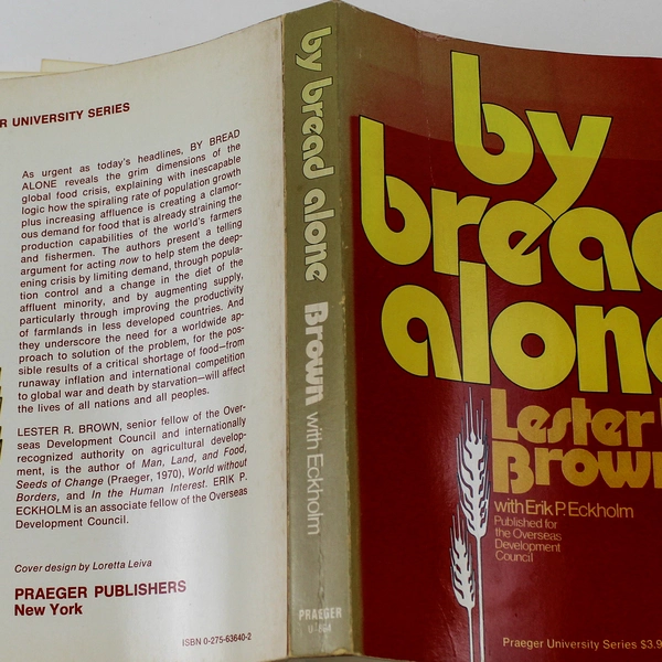 By Bread Alone by Lester R. Brown 1974 Paperback Good Condition Book