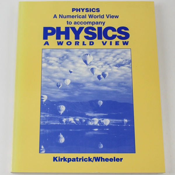 Physics A World View by Kirkpatrick & Wheeler 1992 PB Good Condition Textbook