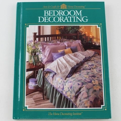 Bedroom Decorating Book by Home Decorating Institute 1991 Hardcover Guide