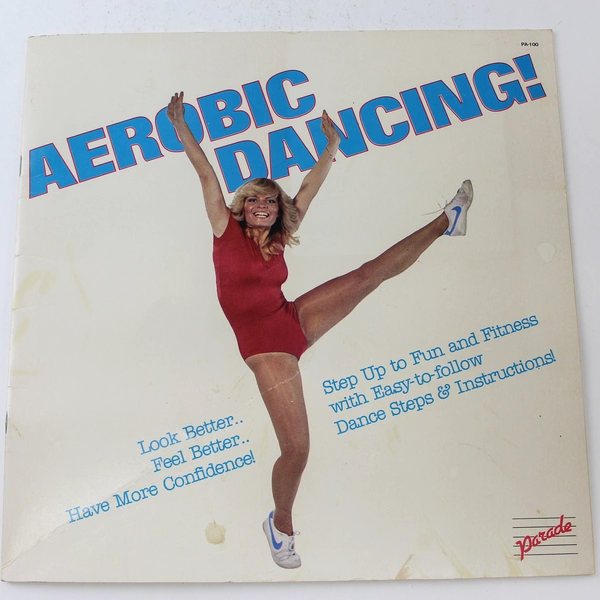 Aerobic Dancing Book by Parade Records - Look Better, Feel Better, Confidence!