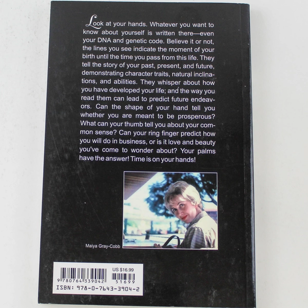 Time On Your Hands: A Study in Palmistry by Maiya Gray Cobb 2011 PB