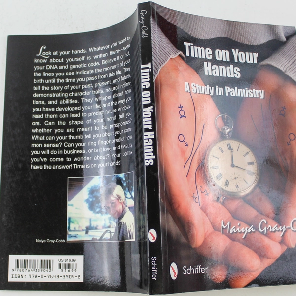 Time On Your Hands: A Study in Palmistry by Maiya Gray Cobb 2011 PB