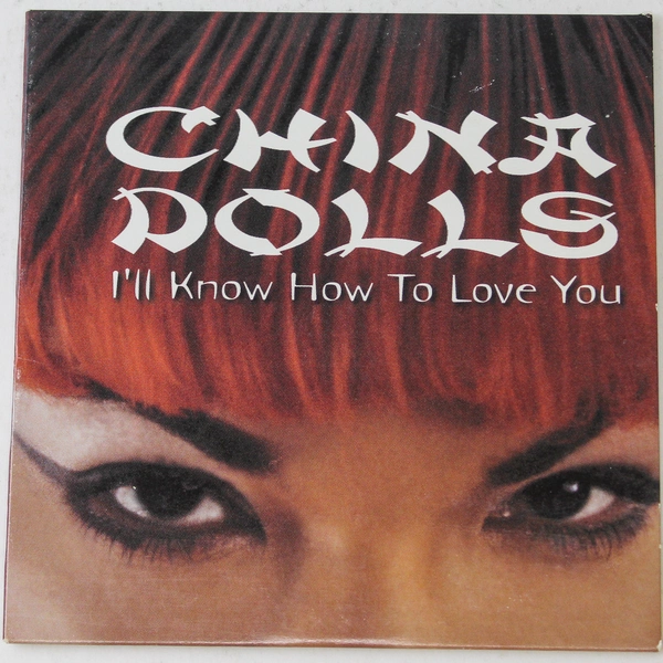 China Dolls I'll Know How To Love You CD 2001 Jellybean Records Good