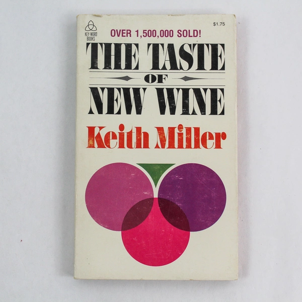 Vintage The Taste of New Wine by Keith Miller 1965 Paperback Book