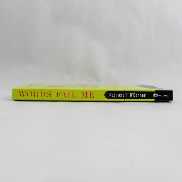 Words Fail Me by Patricia O'Conner 1999 Harcourt Writing Guide Paperback