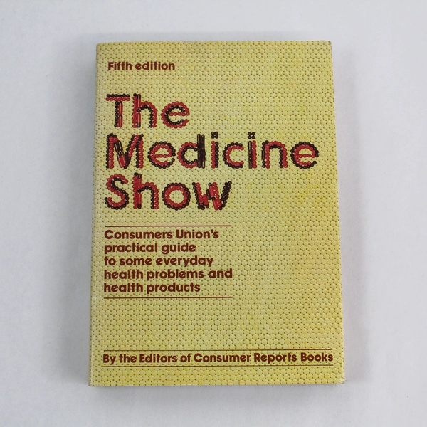 The Medicine Show by Consumer Reports Books 1980 Paperback Pre-owned