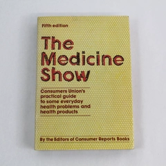The Medicine Show by Consumer Reports Books 1980 Paperback Pre-owned
