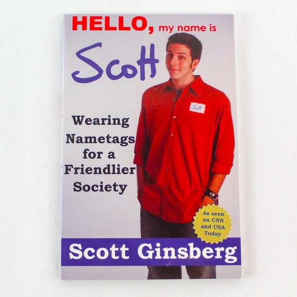 Hello My Name Is Scott by Scott Ginsberg Very Good Condition Book