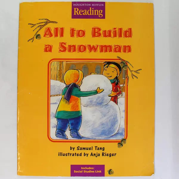 Houghton Mifflin Big Book: All to Build a Snowman by Samuel Tang