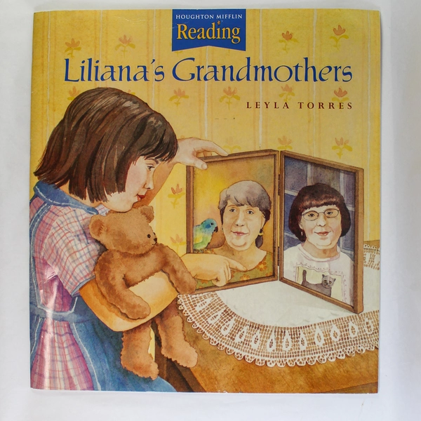 Houghton Mifflin Reading Big Book Liliana's Grandmothers by Leyla Torres