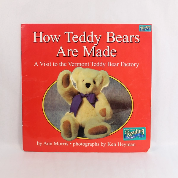 Scott Foresman Reading How Teddy Bears Are Made by Ann Morris Pre-Owned