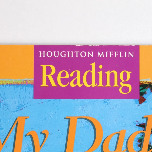 Houghton Mifflin Reading Big Book My Dad And I by Julio Ricardo Baerga