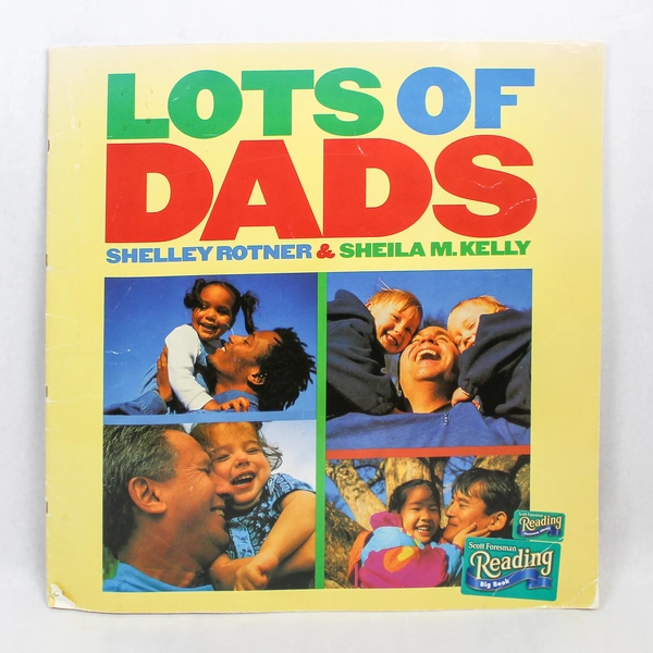 Scott Foresman Big Book "Lots of Dads" by Rotner & Kelly - Pre-Owned
