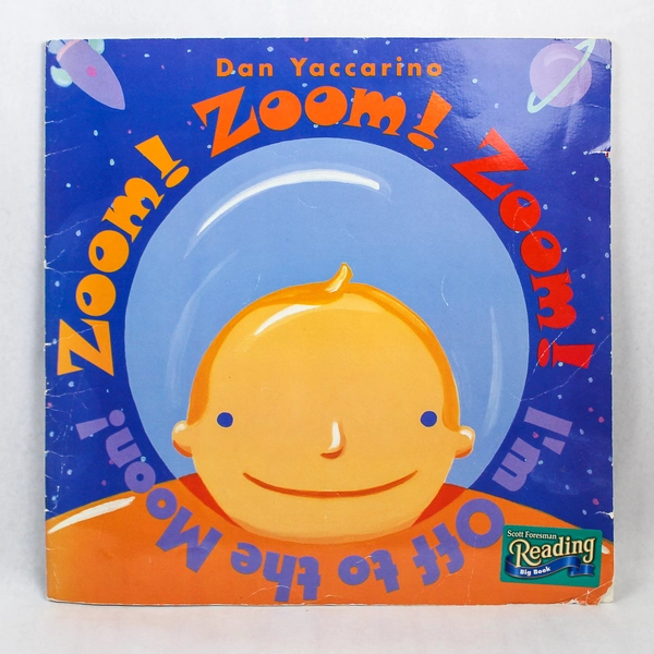 Scott Foresman Zoom Zoom I'm Off to the Moon Book by Dan Yaccarino - Pre-owned