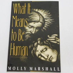 What It Means To Be Human by Molly Marshall 1995 Paperback - Good Condition