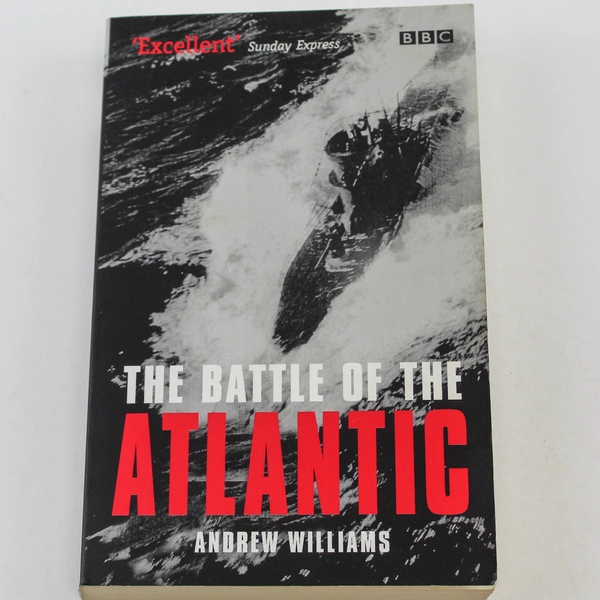 The Battle of the Atlantic by Andrew Williams 2002 BBC Paperback Book