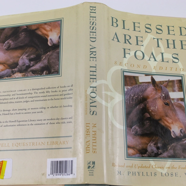 Blessed Are The Foals by M. Phyllis Lose, V.M.D. HC 1998 Good Condition