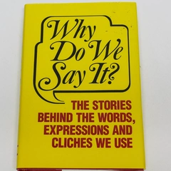Why Do We Say It Book Sales 1985 Castle Books Hardcover Book Novel