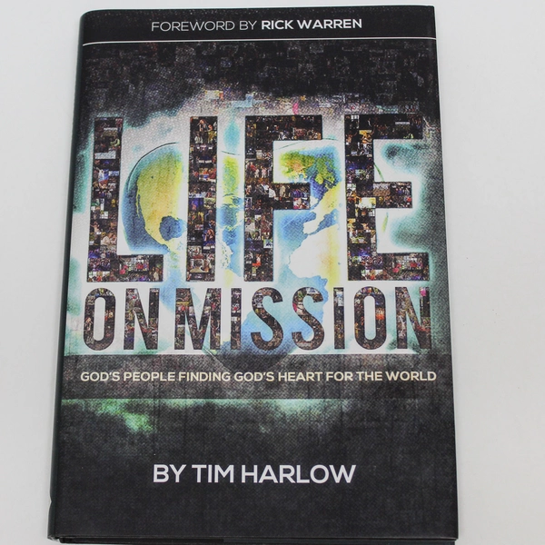 Life On Mission by Tim Harlow 2014 Hardcover Book - Good Condition