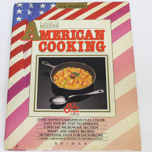 Pol Martin American Cooking Hardcover Book 1988 Brimar Publishing